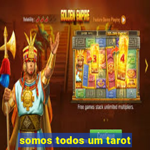 somos todos um tarot